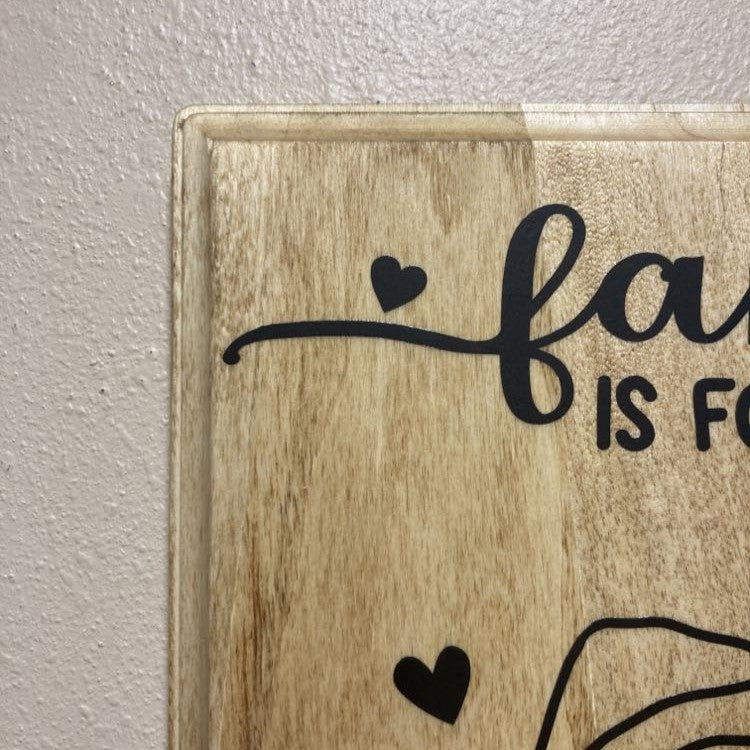 Family is Forever, Love Never Melts, wood sign with routed edges. corner