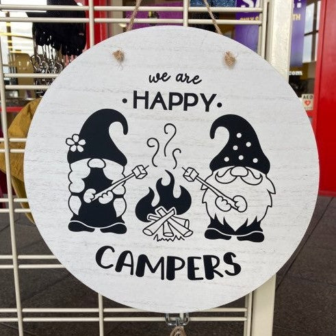 We are Happy Campers, Round Gnome Sign, Multiple Colors