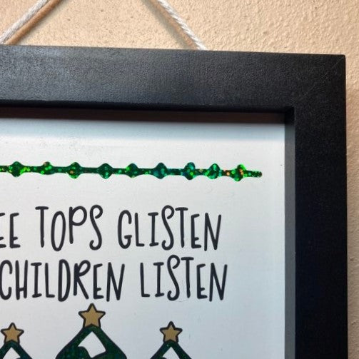 Treetops Glisten & Children Listen to Nothing! Wall Art, frame