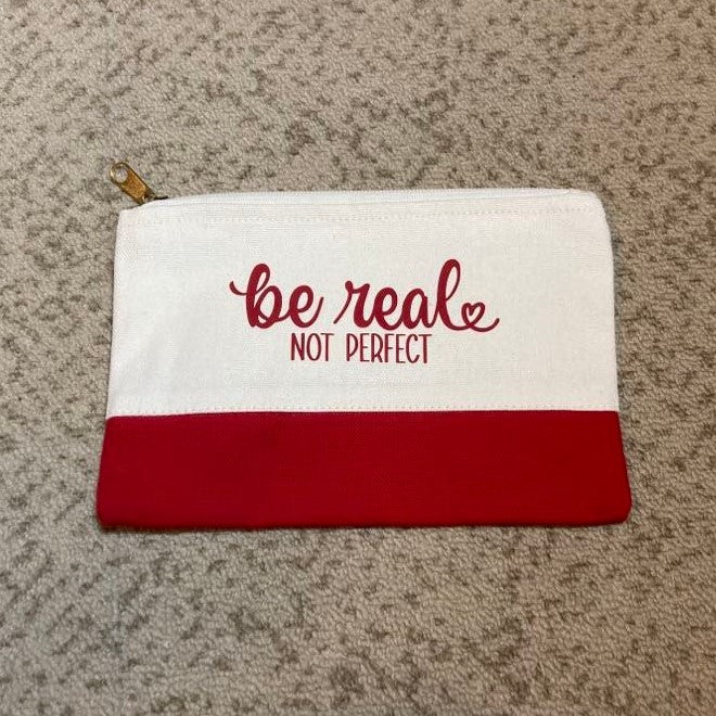 cute lined zipper pouches, red, Be Real Not Perfect