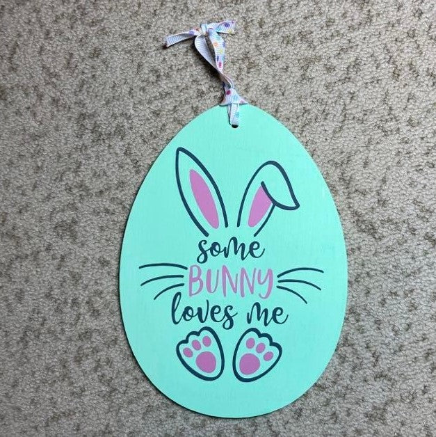 Some Bunny Loves Me, Wooden Sign, green