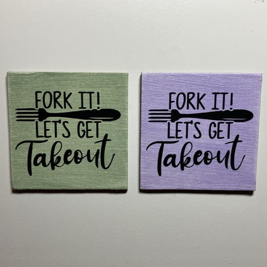 Fork it! Let's get takeout, 3" magnet, multiple options