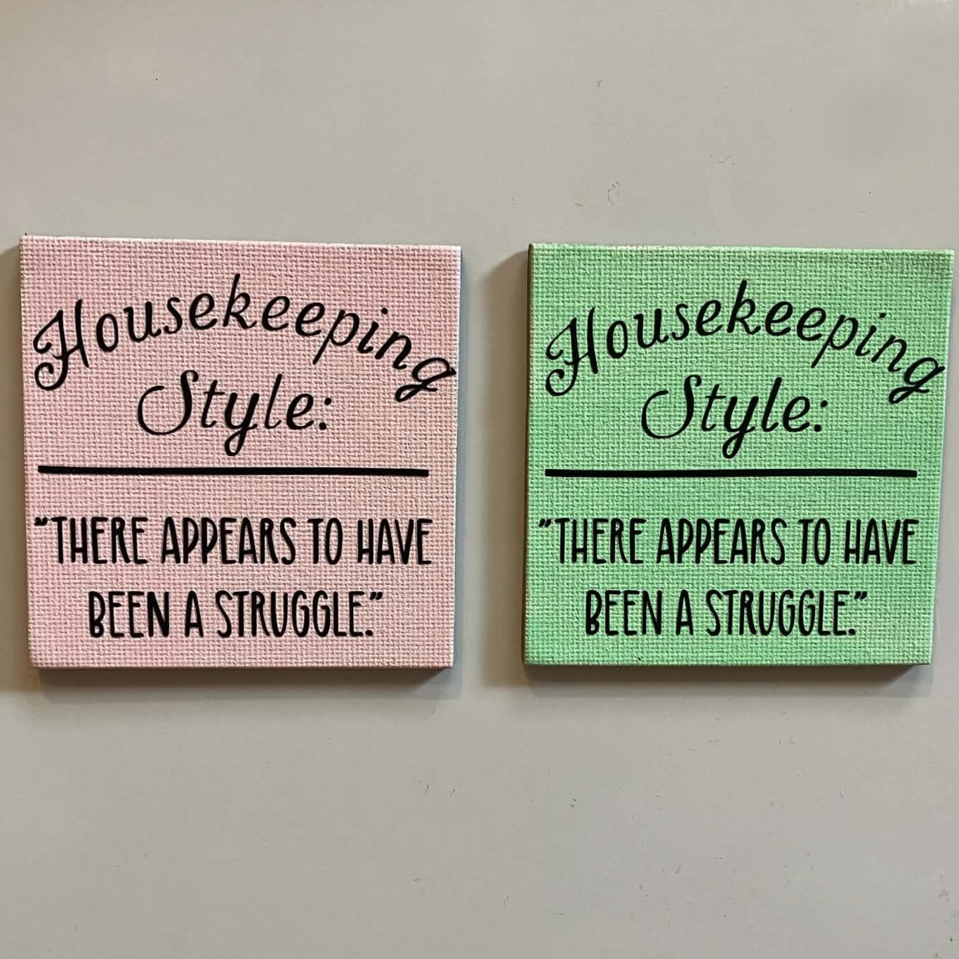 Housekeeping Style,  3" magnet, multiple options