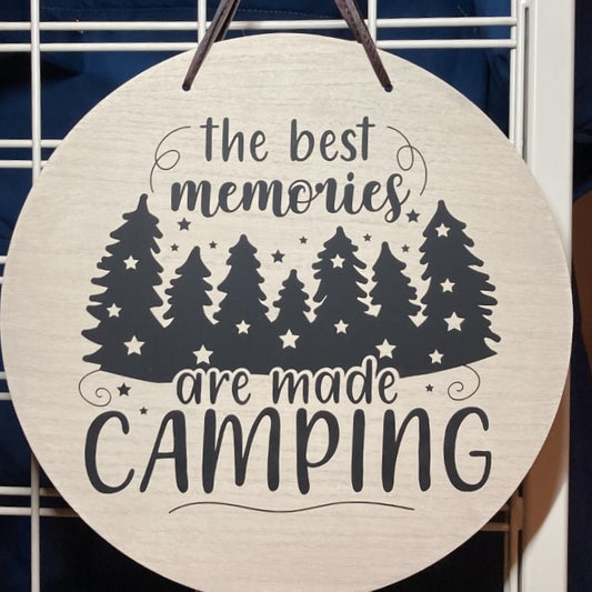 The Best Memories are Made Camping, Round Sign, close up