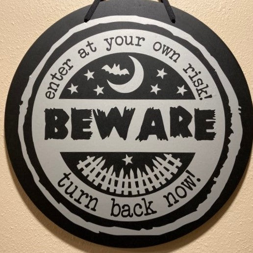 BEWARE, Round Halloween Sign, close up 